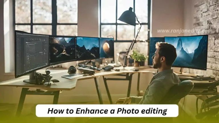 How to Enhance a Photo Editing