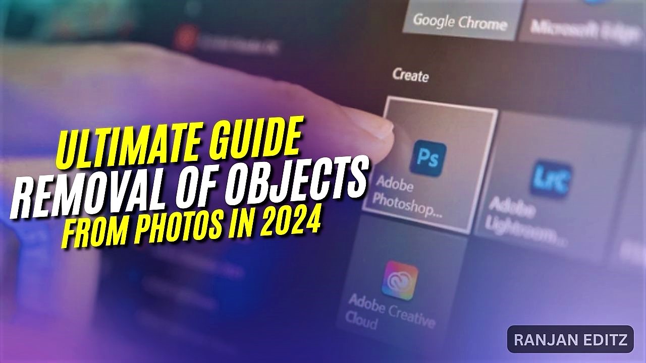 Removal of objects from photos Ultimate Guide 2024